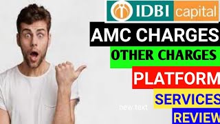 IDBI DEMAT ACCOUNT CHARGES 2022 | IDBI AMC CHARGES 2022| IDBI Bank CAPITAL BROKERAGE Reviews 2022