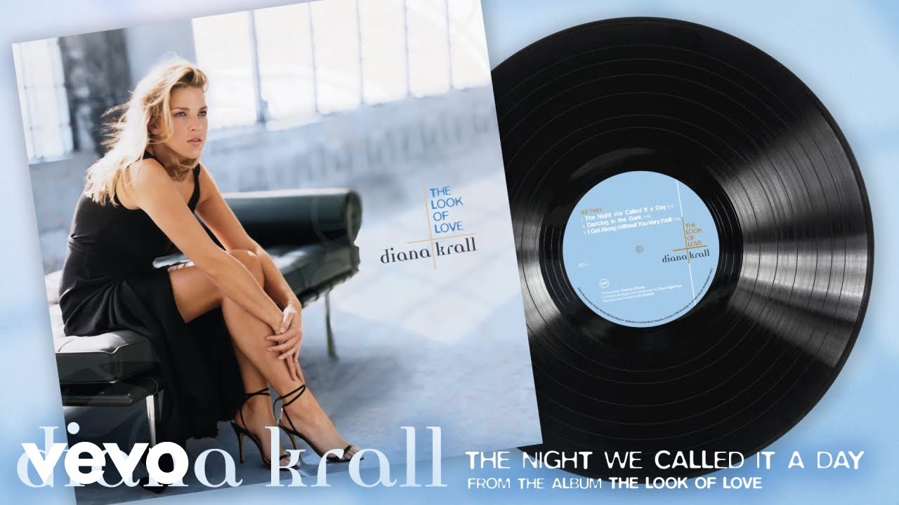 Diana Krall - The Night We Called It a Day
