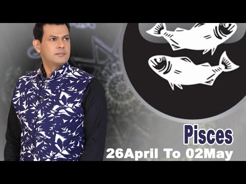 Pisces Weekly Horoscope 26 April To 2nd May 2020