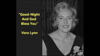 Vera Lynn "Good-Night And God Bless You" Jay Wilbur (1940) Morton Fraser song