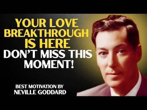 This Rampage Finds You Right Before Your LOVE Breakthrough |NEVILLE GODDARD BEST MOTIVATIONAL SPEECH