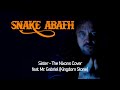 Sister - (The Nixons) - Cover by Snake Abafh (Kingdom Stone) feat. Mr. Gabriel