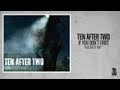 Ten After Two - Reason To Fake 