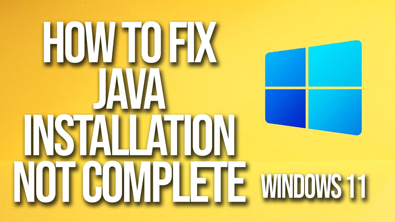 How To Fix Java Installation Not Completed Windows 11