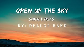 Christian songs || Open Up The Sky Song Lyrics || Deluge Band || 2k video.