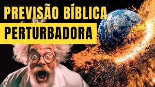 PREVISÕES CIENTÍFICAS DA BÍBLIA.