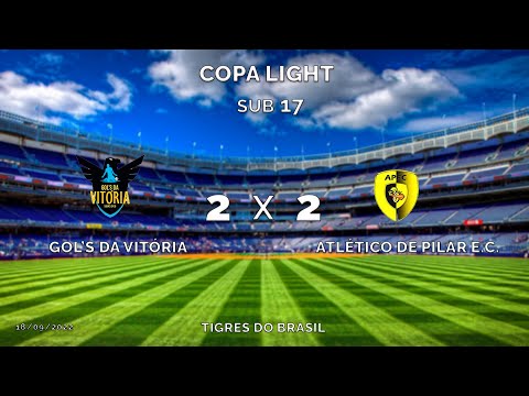 GOL'S DA VITÓRIA X ATLÉTICO DE PILAR - SUB 17 - COPA LIGHT - TIGRES DO BRASIL