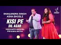 KISI PE DIL AGAR किसी पे दिल अगर SIDDHARTH MISHRA PRIYANKA MITRA SIDDHARTH E