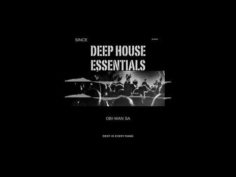 Deep House Essentials May Mix by Obi Wan SA 24 May 2025
