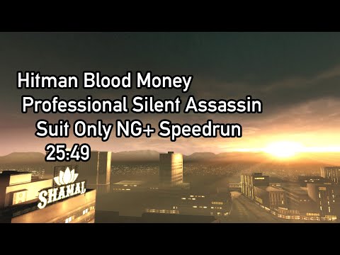Hitman Blood Money Pro/SA/SO/NG+ 25:49 Full Game Speedrun