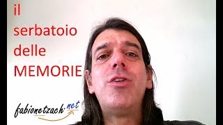 Il serbatoio delle MEMORIE