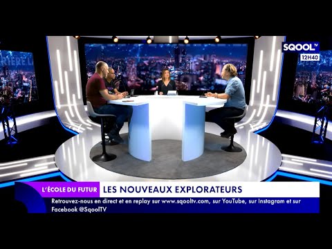 L'École du futur (07/06/2022): Sauver notre planète : qui sont ces nouveaux explorateurs
