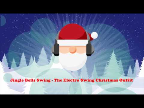 The Chicago Mob - Jingle Bells Swing (The Electro Swing Christmas Outfit) Full Album