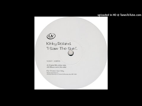 Kinky Roland - I Saw The Sun (MaUVe Remix)