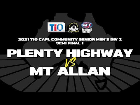 2021 TIO CAFL Community Senior Men's Div 2 Semi Final 1: Plenty Highway vs Mt Allan