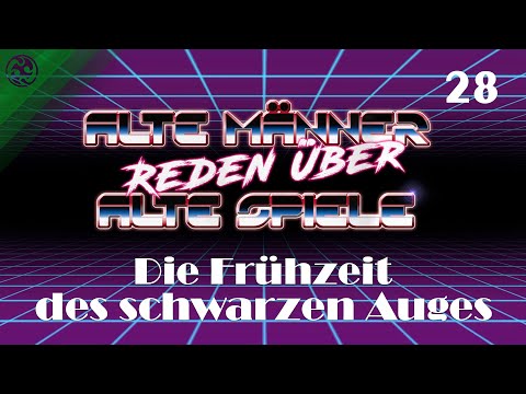 Alte Männer reden über alte Spiele - Folge 28: Die Frühzeit des schwarzen Auges
