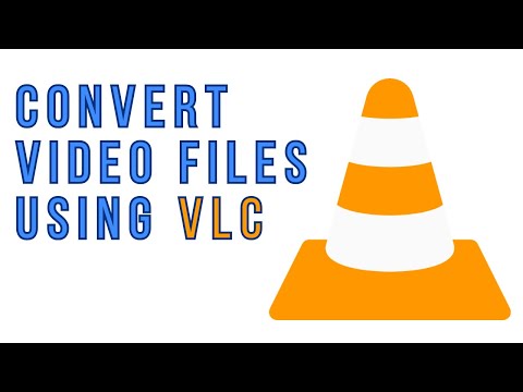 How to Convert Video Files using VLC Media Player