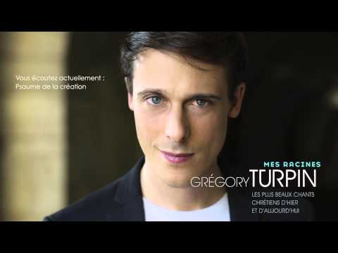 Grégory Turpin - Psaume de la création