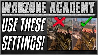 SPOT MORE ENEMIES WITH THESE ADVANCED SETTINGS - Console &amp; PC Graphics Settings [Warzone Academy]