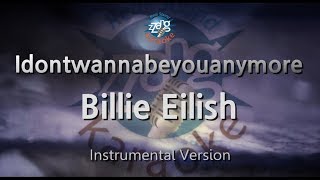 Download lagu Billie Eilish - Idontwannabeyouanymore (Instrumental) (Karaoke Version) mp3 Download lagu Billie Eilish - Idontwannabeyouanymore (Instrumental) (Karaoke Version) mp3