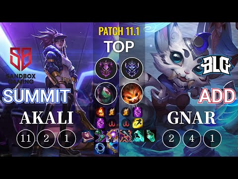 SB Summit Akali vs BLG ADD Gnar Top - KR Patch 11.1