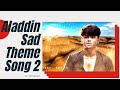 Aladdin Sad Theme Song 2 AladdinNaamTohSunaHoga
