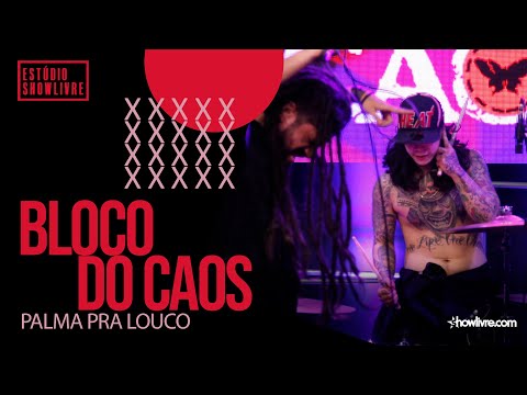 Bloco do Caos - Reggae Brazuca - Palma Pra Louco - Ao Vivo no Estúdio Showlivre 2020