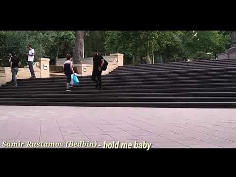 Samir Rustamov  - Hold me baby