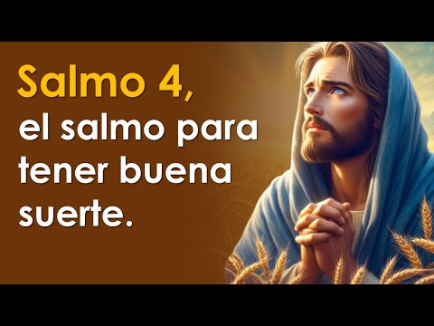 SALMO 4, el salmo para tener buena suerte | ORANDO CON LOS SALMOS 🙏