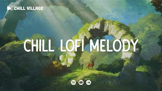 Chill Lofi Melody 🌳 Deep Focus Study/Work Concentration [chill lo-fi hip hop beats]
