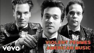 Violent Femmes - American Music