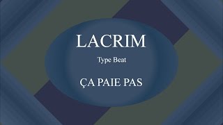 Lacrim - Ça Paie Pas (Instru Type Beat) [ Prod. by Enjel ]