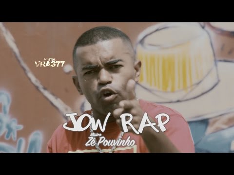 JOW RAP (ZÉ POVINHO)ᴴᴰ Oficial