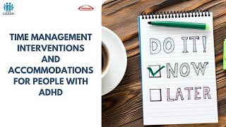 Time Management Interventions and Accommodations for People with ADHD