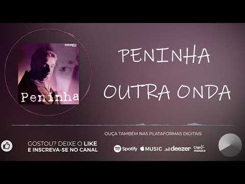Outra Onda - Peninha