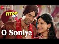 Arijit Singh O Soniye Titoo MBA Nishant Dahiya Pragya Jaiswal