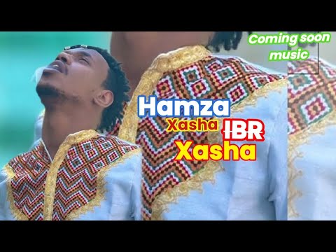 Hamza_IBR_Xasha_xasha New_Oromo_ music Ethiopia _Musc
