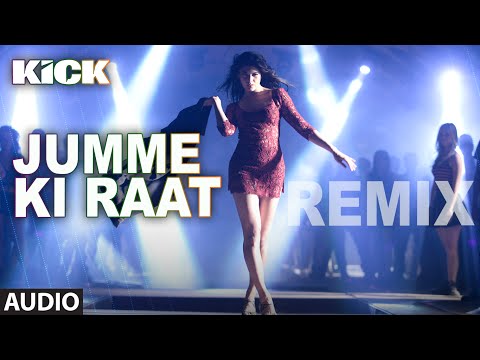 Jumme Ki Raat - Remix | Full Audio Song | Kick | Salman Khan, Jacqueline Fernandez
