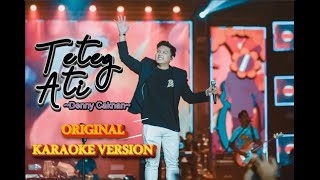 Download lagu TETEG ATI KARAOKE | DENNY CAKNAN | KARAOKE NADA COWOK/PRIA - VERSI ORIGINAL mp3