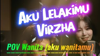 Download lagu Aku Lelakimu POV Wanita(Aku wanitamu) - Virzha - Cover By (TSIL & Zeira) mp3