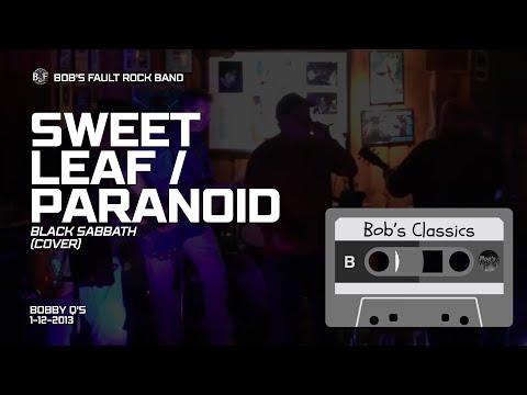 Black Sabbath - Sweet Leaf/Paranoid (Cover) | 1-12-2013 Bobby Q's