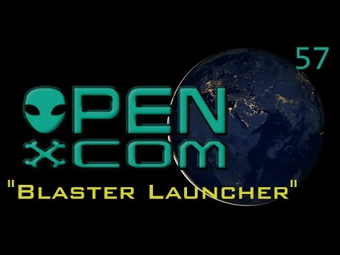 Let's Play OpenXcom: UFO Redux | 57 | - "Blaster Launcher"