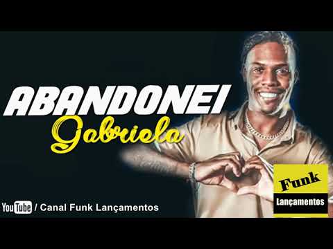 MC Kekel e MC V7 - Abandonei a Gabriela (Lançamento 2019)