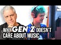 Why Gen Z Doesn T Care About Music
