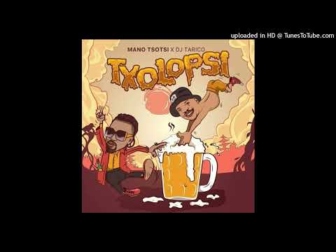 Mano Tsotsi - Txolopsi (feat. DJ Tarico) 2022