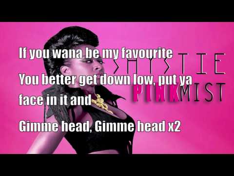 Shystie - Gimme Head (Lyrics Video)