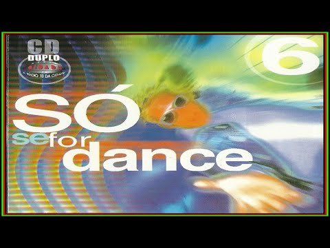 Só Se For Dance Vol.6 Radio Cidade 92.1 FM (2001) [Paradoxx Music] (MAICON NIGHTS DJ)