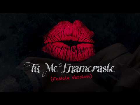 Tiny Sierra, Manu Manzo, Aileen, Valeria - Tu Me Enamoraste (Female Version) [Official Audio]