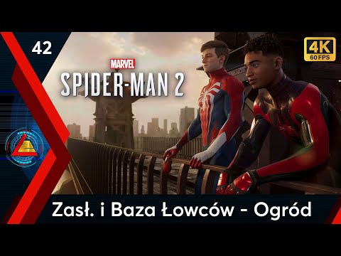 Marvel's Spider-Man 2 PL 🕸 Zasłony i Baza Łowców - Ogród odc.42 | LZ