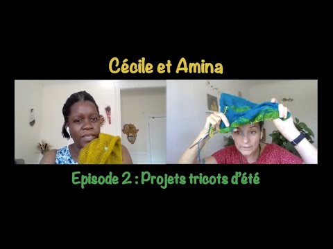 Episode 2 - Projets tricots d'été